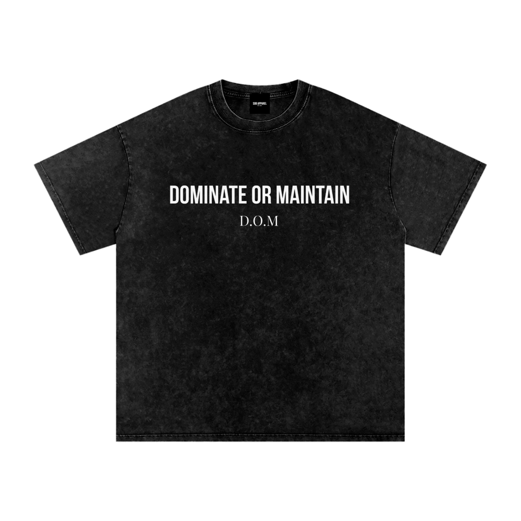 Dominate Or Maintain Snow Washed Oversized Cotton T-Shirt