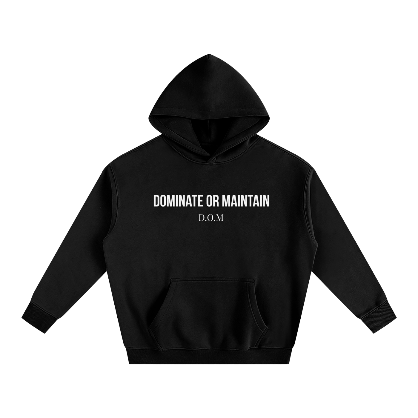 Dominate Or Maintain Oversize Fleeced Hoodie